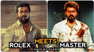ROLEX MEETS MASTER😎| MASTER X ROLES |SURIYA MEETS VIJAY #rolex #master #suriya #vijaykumar