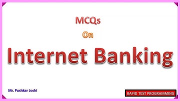Internet Banking MCQ Part 2 || Rapid Test Programming || Joshi Pushkar D.