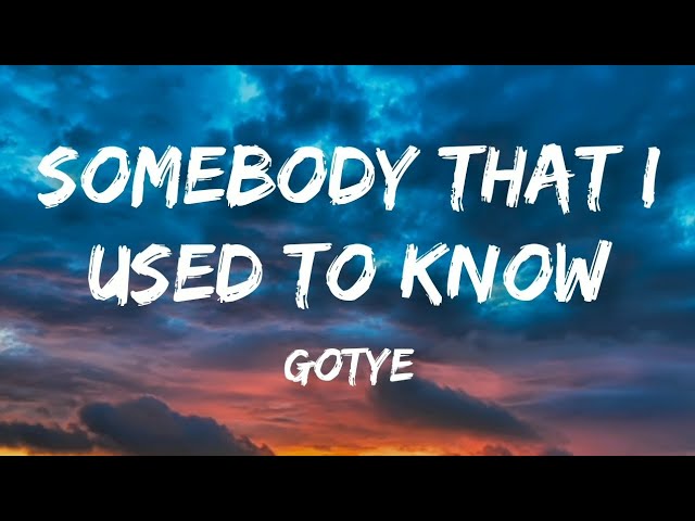Somebody That I Used To Know | Gotye | Lyrics Video class=