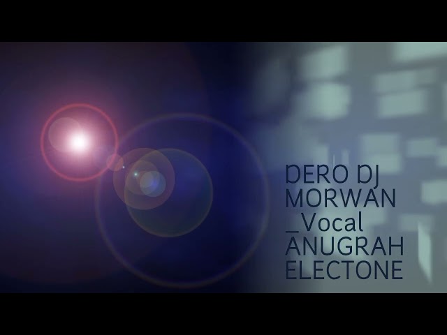 Dero DJ terbaru_Bersama Anugrah Musik Electone_Part 5 _Vocal Morwan Ndola_2022_2023 class=