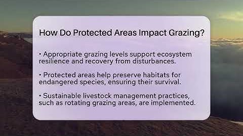 How Do Protected Areas Impact Grazing? - Ecosystem Essentials