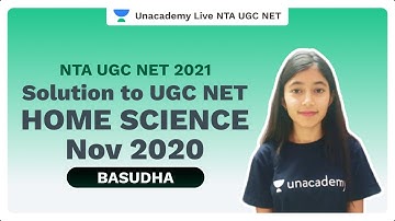 NTA UGC NET 2021 | Solution to UGC NET Home Science Nov 2020 | Basudha | Unacademy Live