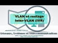 Les vlans et le routage intervlan khalid katkout