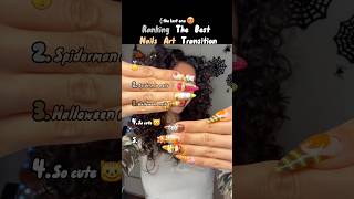Ranking THE BEST NAIL ART TRANSITIONS Ranking THE BEST NAIL ART TRANSITIONS