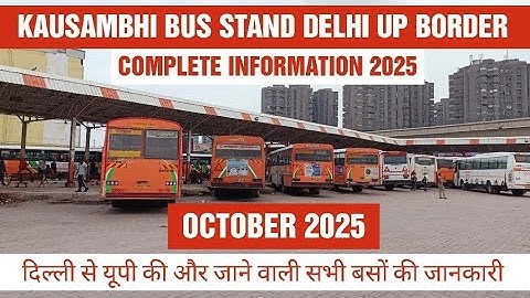 Kausambhi Bus Stand Delhi 2025 I Anand Vihar ISBT I New & Latest Update October I ISBT Kashmiri Gate