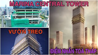 Marina Central Tower | Cận Cảnh Vươn Treo Điểm Nhấn Toà Tháp, Biểu Tượng Mới Của TP HCM