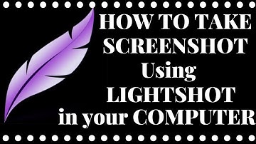 How to take screenshot using Lightshot in your Computer