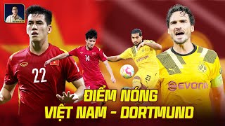 ĐIỂM NÓNG ĐÁNG CHÚ Ý GIỮA ĐỘI TUYỂN VIỆT NAM VS DORTMUND: TẤN TÀI CÓ CƠ HỘI ĐỐI ĐẦU VỚI REUS?