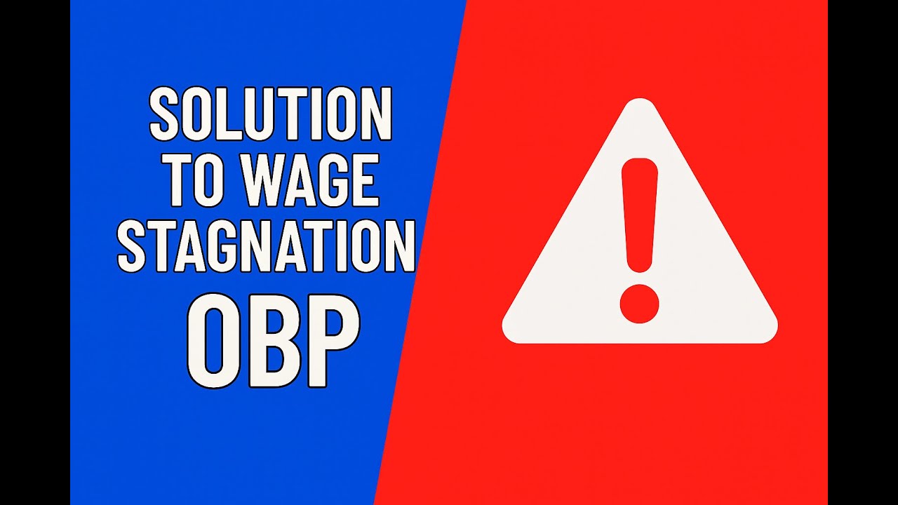OBP as a Solution to Wage Stagnation