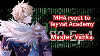 S2 Ep4 || МГА реагирует на Магистра Варку / MHA reacts to Master Varka || 2x speed