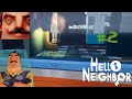 прохождение hello neighbor #2