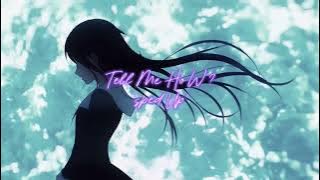 Tell Me How ? “Sped up” (Anime Video)