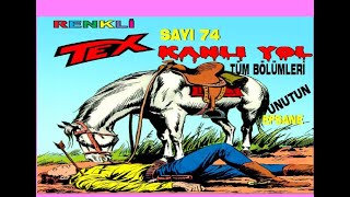 Tex Kanli Yol Renkli̇ Sayi 74
