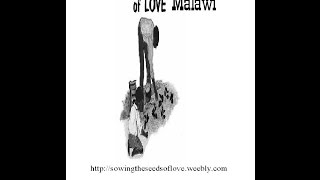 Video thumbnail of "Sowing the Seeds of Love-Malawi Maternal Daycare"