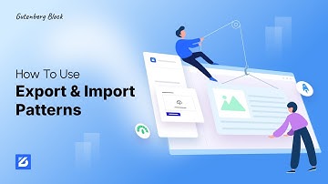How to Use the Export & Import Pattern Extension in WordPress with ZoloBlocks