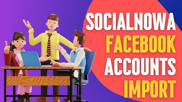 SocialNowa Facebook - Instagram Account Import / Bot Enable