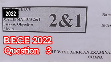 2022 B.E.C.E Mathematics || Question 3 || Menalights tv 
