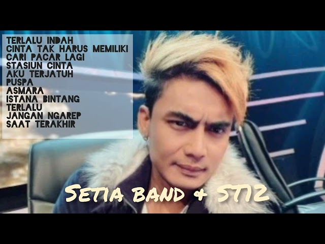 Terlalu Indah - ST12 & Setia Band Nostalgia Full Album Terbaik class=