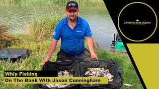 Whip Fishing Masterclass || With Jason Cunningham