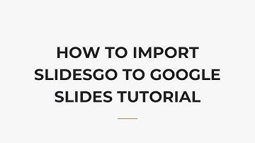 How To Import Slidesgo To Google Slides Tutorial