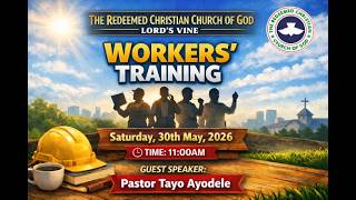 RCCG Lord's Vine Workers' Training   (30 May 2026)