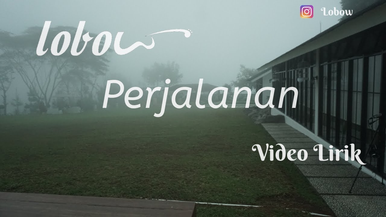 Lobow Official - Perjalanan ( lirik )