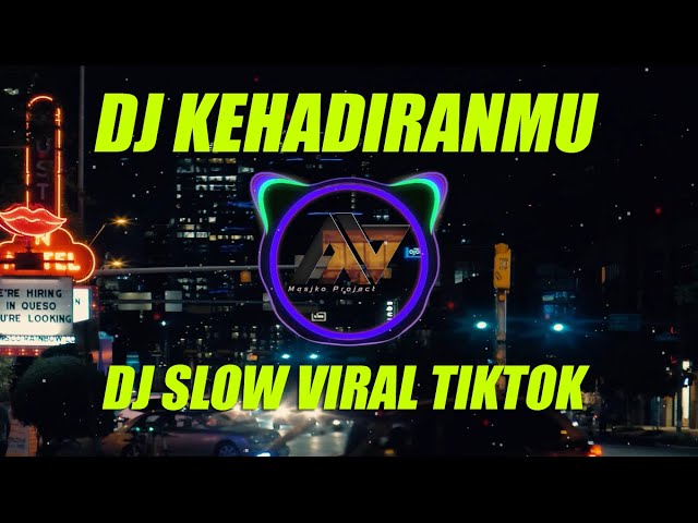 DJ KEHADIRANMU - VAGETOZ | DJ SLOW COCOK BUAT SANTAI VIRAL TIKTOK class=