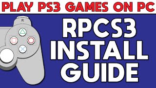 The Complete Guide to Playstation 3 Emulation - RPCS3