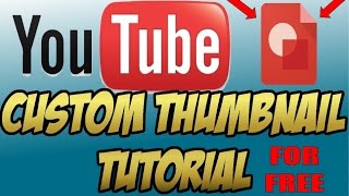 HOW TO CREATE  CUSTOM THUMBNAILS FOR YOUTUBE VIDEOS (Tutorial with Google Drawings)