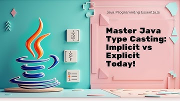 Type Casting in Java| Implicit vs Explicit -Explained for Beginners | Java Tutorials for beginners