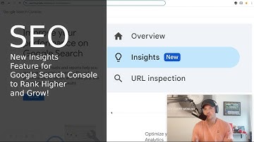 New Insights Feature for Better SEO within Google Search Console!