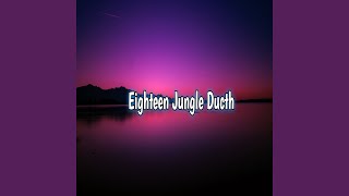 Eighteen Jungle Ducth