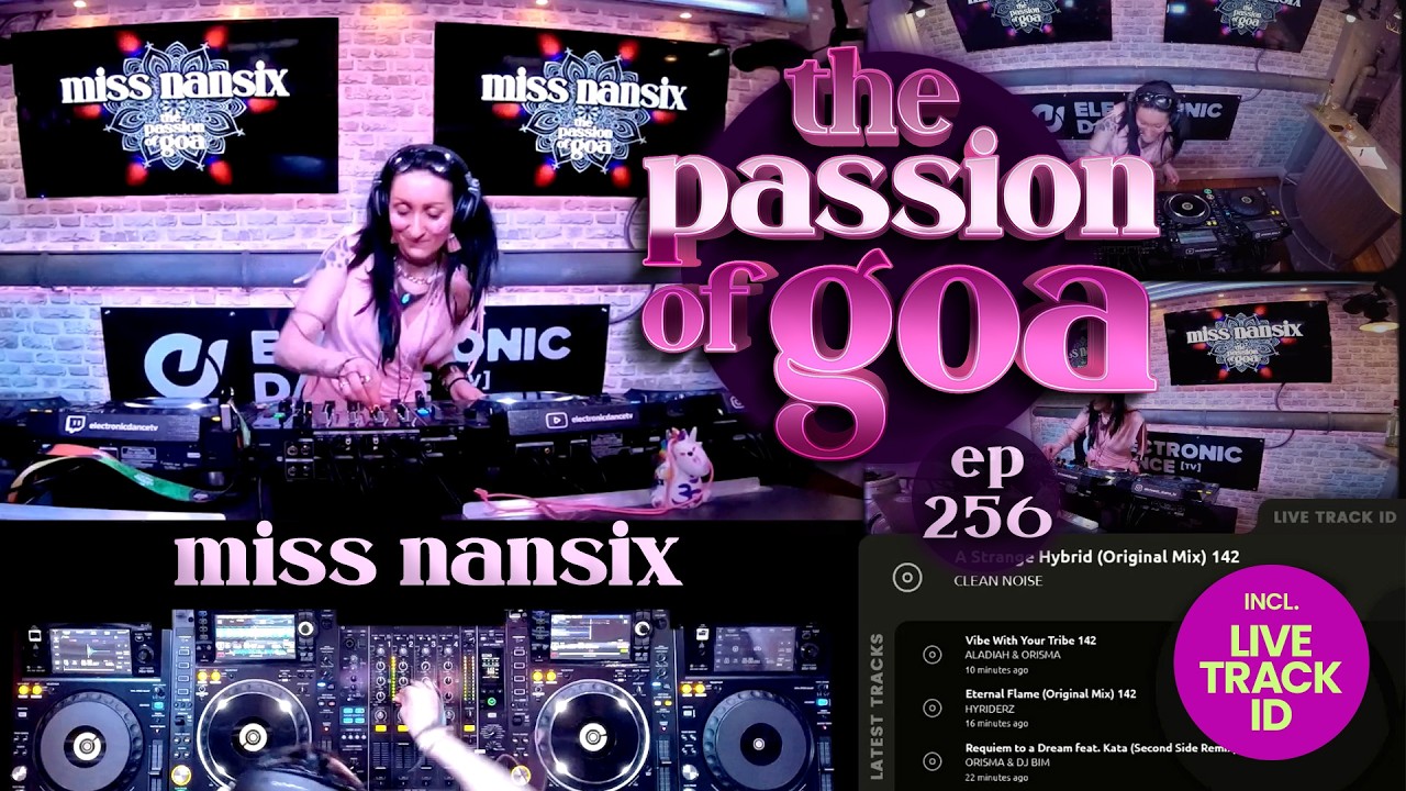 Miss Nansix - The Passion Of Goa, ep. 255 | DJ-Set (60 min.), Progressive Psy-Trance - DJ-Mix