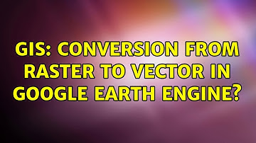 GIS: Conversion from Raster to Vector in Google Earth Engine? (2 Solutions!!)