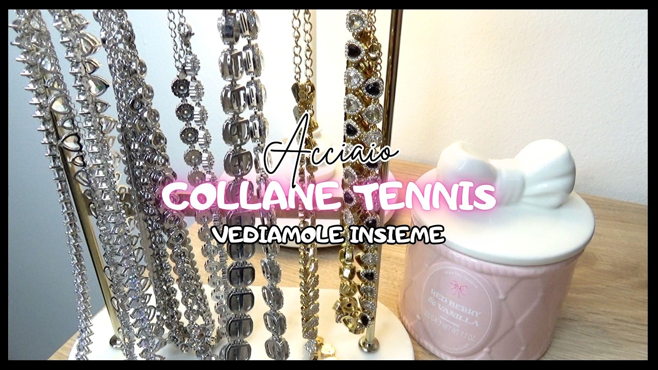 COLLANE TENNIS IN ACCIAIO | Tutta La Mia Collezione
