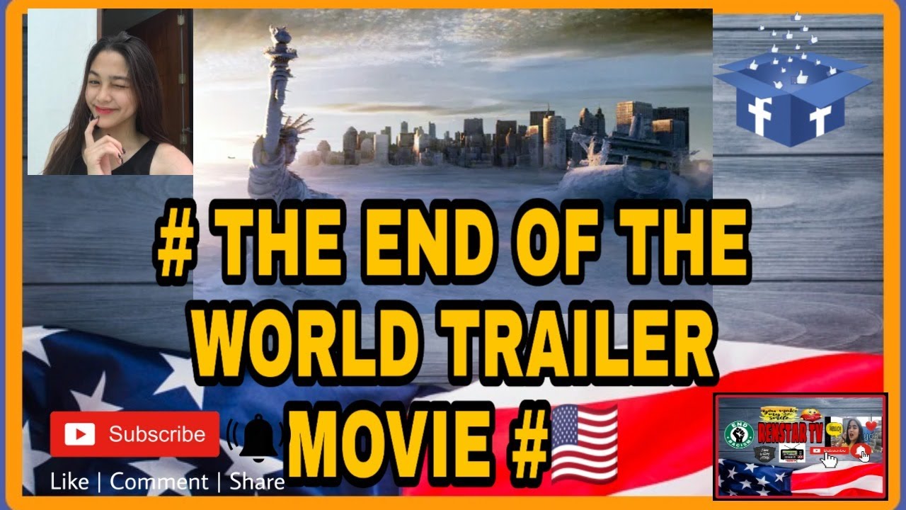 🙋‍♂️🇺🇸# THE END OF THE WORLD TRAILER MOVIE #🇺🇸👍 - YouTube