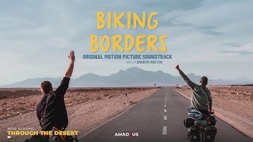 #15 Through The Desert (Biking Borders Original Soundtrack)