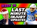 Most Recent Injury Updates (Fix Your Lineup) Week 16 Fantasy Football