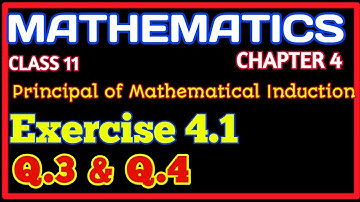 Chapter 4 Exercise 4.1 (Q3 & Q4) Principle of Mathematical Induction Class 11: NCERT Solution
