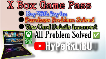 How to Buy XBOX Game Pass Buy With PayTM;X Box Game Pass Purchase Problem Solved,#hyperxlibu