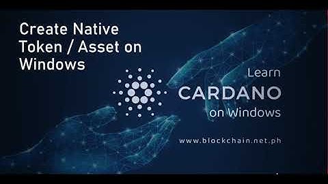 Cardano Tutorial [22-007A] - Create Native Token on Windows