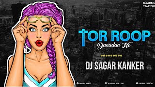 Tor Rup Danadan He (Tapori Remix) Dj Sagar Kanker 2021 | 36 Music Station