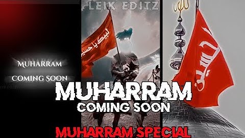 Muharram Coming Soon status | Muharram Status 2022 | Leik Editz