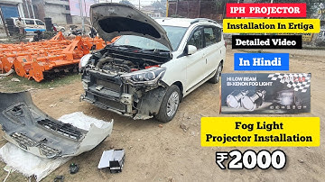 Fog Light Projector Installation Maruti Suzuki Ertiga | IPH Fog Light Projector Installation Video