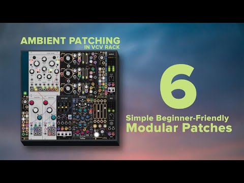 Melodic AMBIENT PATCHING in VCV Rack | 6 Simple Beginner-Friendly Modular Patches to Tweak #vcvrack