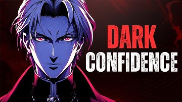 Mastering The Art Of Dark Confidence -Become A "Confident Introvert"