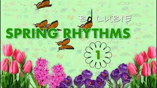 Spring Rhythms 1. Rhythmic Echo.