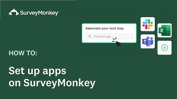How to set up apps in SurveyMonkey