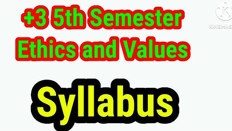 +3 5th Semester Ethics and Values|Syllabus|