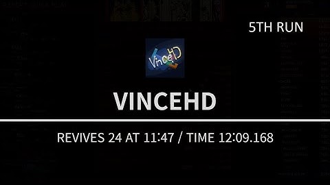 [374-3] VINCEHD(30), REVIVES 24 AT 11:47, TIME 12:09.168